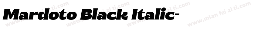 Mardoto Black Italic字体转换